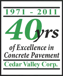 40 years of Excellence in Concrete Pavement - Cedar Valley Corp.
